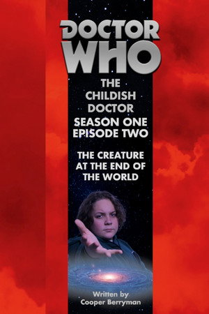 The Creature at the End of the World