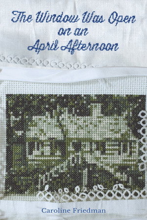 The Window Was Open on an April Afternoon