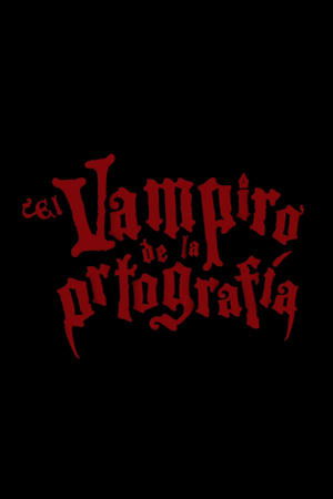 El vampiro de la ortografía