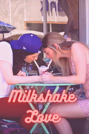 Milkshake Love