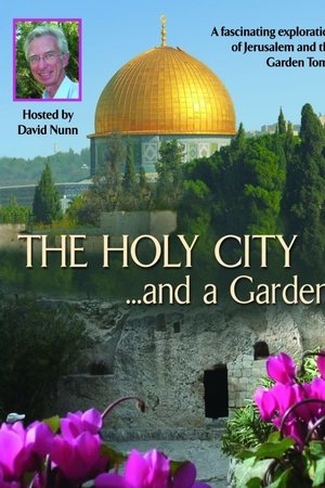 The Holy City... and a Garden