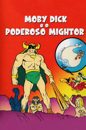 Moby Dick e o Poderoso Mightor