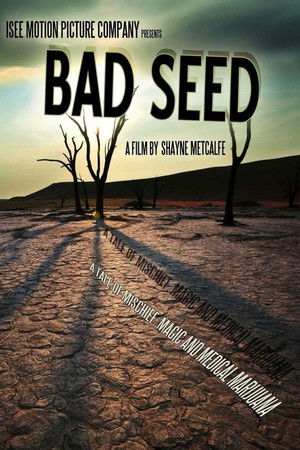 Bad Seed: A Tale of Mischief, Magic, and Medical Marijuana