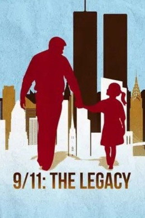 9/11: The Legacy
