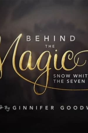 Behind the Magic: Snow White and the Seven Dwarfs