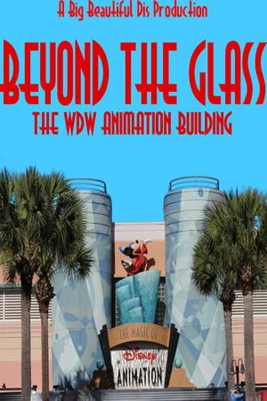 Beyond The Glass: The WDW Animation Building