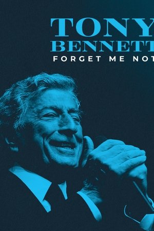 Tony Bennett: Forget Me Not