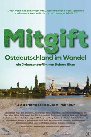 Mitgift - Ostdeutschland im Wandel