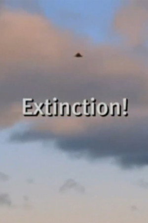 Extinction!