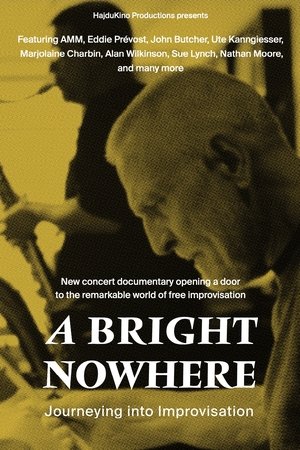 A Bright Nowhere: Journeying Into Improvisation