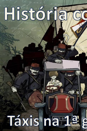 Taxis in World War I - Valiant Hearts