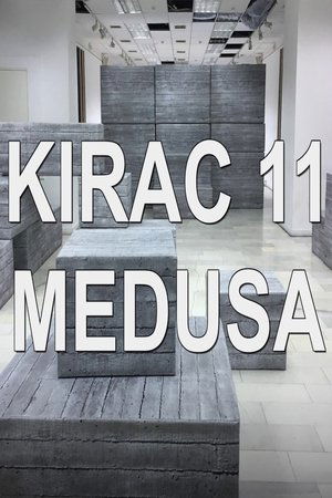 KIRAC 11: Medusa