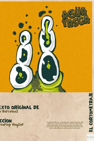 Agüayasca el cortometraje