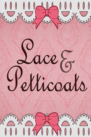 Lace & Petticoats