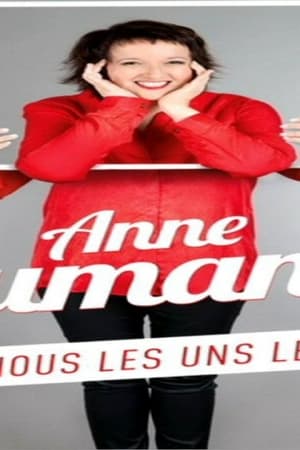 Anne Roumanoff : Aimons-nous les uns les autres