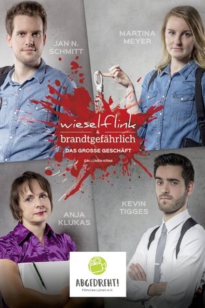 Wieselflink & Brandtgefährlich - Das große Geschäft