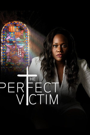 The Perfect Victim
