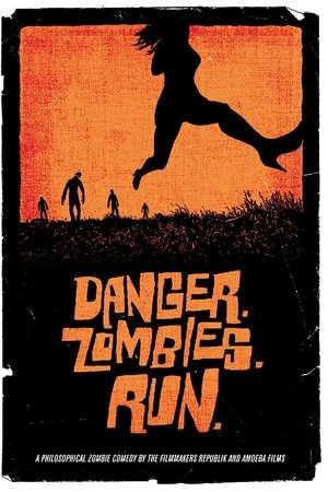 Danger. Zombies. Run.