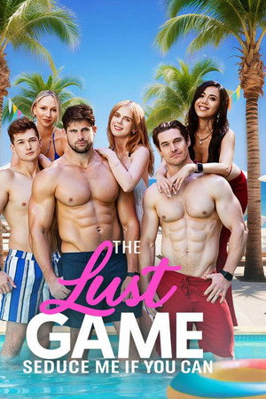 The Lust Game: Seduce Me If You Can