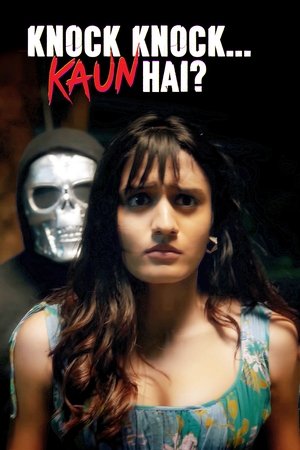 Knock Knock…Kaun Hai?