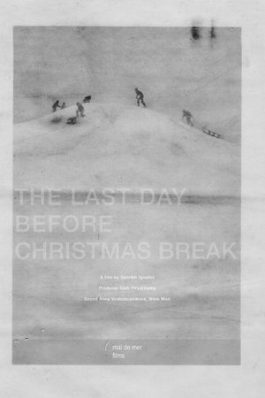 The Last Day Before Christmas Break