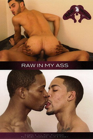 Raw In My Ass