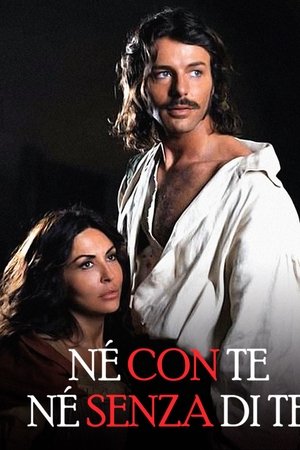 Né con te né senza di te