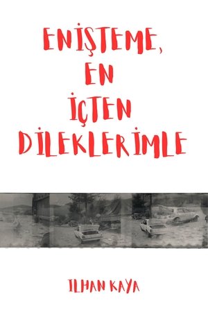 Enişteme, En İçten Dileklerimle