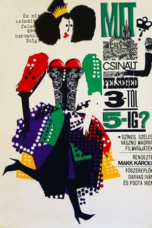 Mit csinált felséged 3-tól 5-ig?