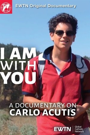 I Am With You - A Documentary on Carlo Acutis