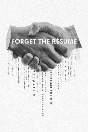 Forget The Résumé