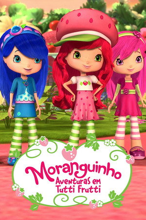 Moranguinho: Aventuras em Tutti-Frutti