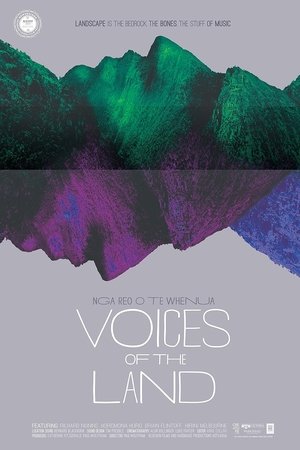 Voices of the Land: Ngā Reo o te Whenua