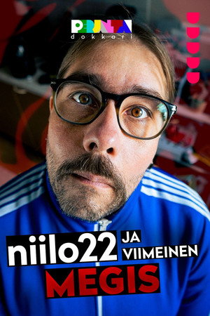 Niilo22 ja viimeinen megis