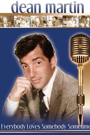 Dean Martin: Everybody Loves Somebody Sometime