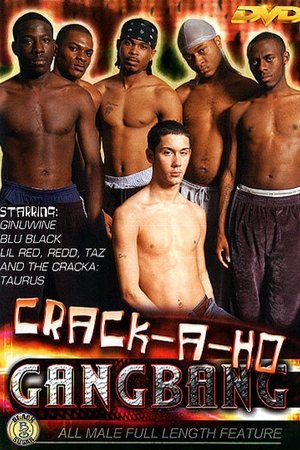 Crack-A-Ho Gang Bang