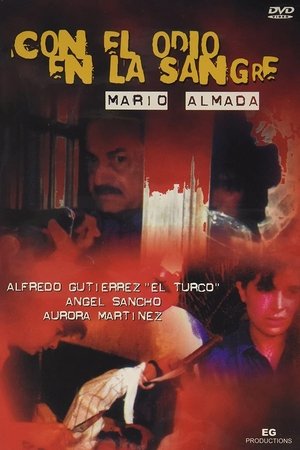 Con el odio en la sangre