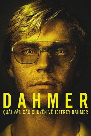 DAHMER – Quái vật: Câu chuyện về Jeffrey Dahmer