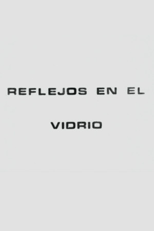 Reflejos en el Vidrio