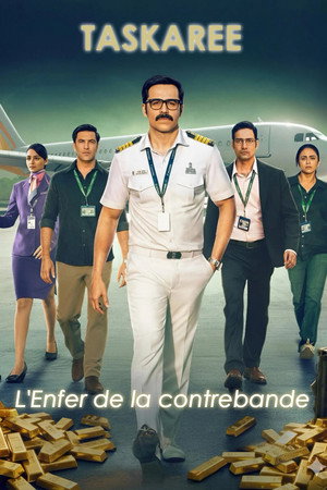 Taskaree : L'Enfer de la contrebande