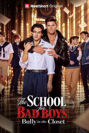 The School for Bad Boys: Bully in the Closet