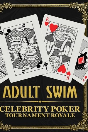 Adult Swim Celebrity Poker Tournament Royale