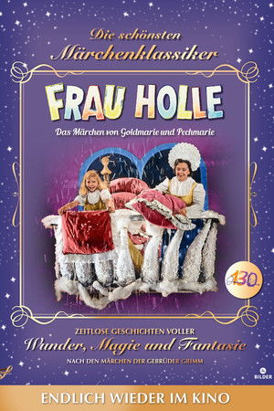 Frau Holle - Das Märchen von Goldmarie und Pechmarie