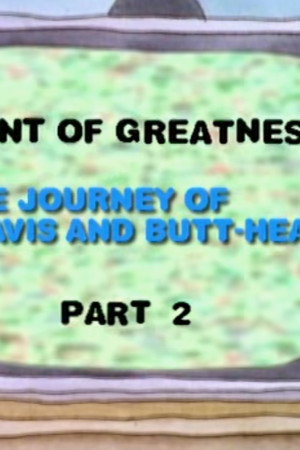 Taint of Greatness: The Journey of Beavis and Butt-head (2)