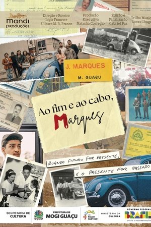 Ao Fim e ao Cabo, Marques