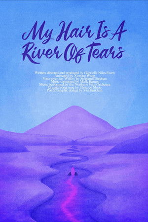 My Hair is a River of Tears