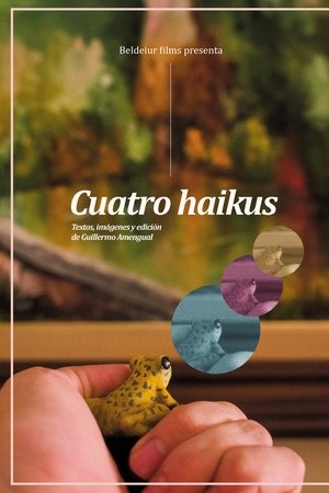 Cuatro Haikus