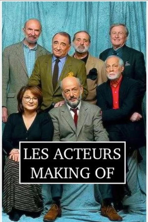 Les acteurs - Making of