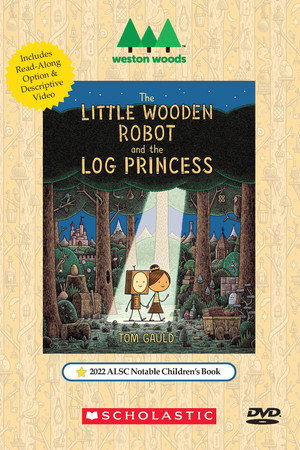 The Little Wooden Robot and the Log Princess