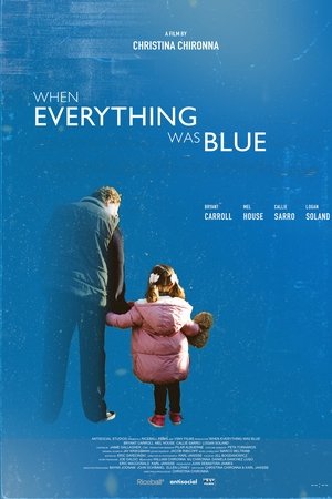 When Everything Was Blue